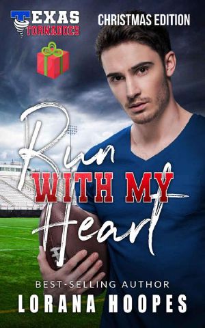 [Texas Tornadoes Sports Romance 01] • Run With My Heart (Texas Tornadoes Sports Romance Book 1)